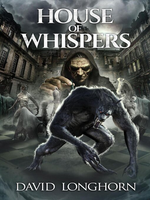 Title details for House of Whispers by David Longhorn - Available